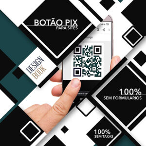 BOTÃO PIX PARA SITES: 100% Sem Formulários, 100% Sem Taxas, Whatsapp Integrado